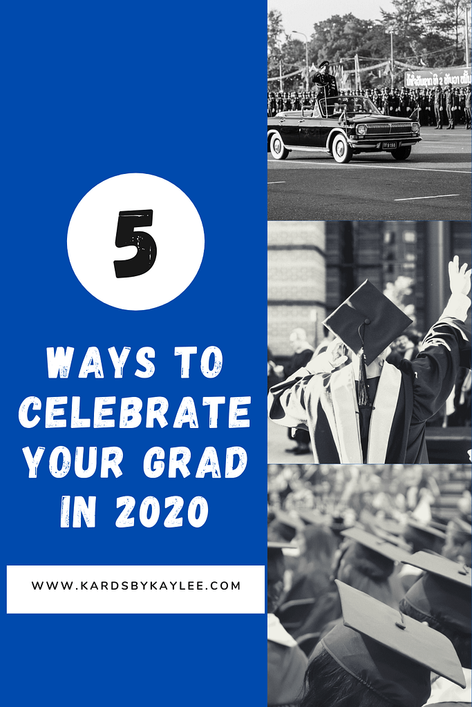 ways to celebrate Graduation in 2020